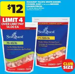 Real Canadian Superstore Seaquest pacific white shrimp and cooked or raw and broken cooked pieces offer