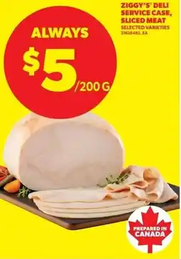 Real Canadian Superstore Ziggy's' deli service case or sliced meat offer