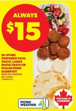 Real Canadian Superstore In-store prepared taco trays, large pasta trays or pulled pork offer