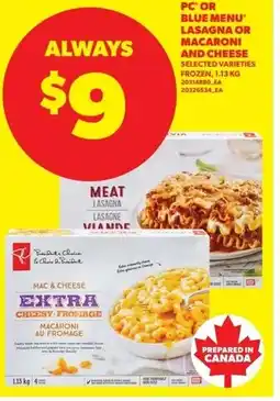 Real Canadian Superstore Pc' or blue menu lasagna or macaroni and cheese offer