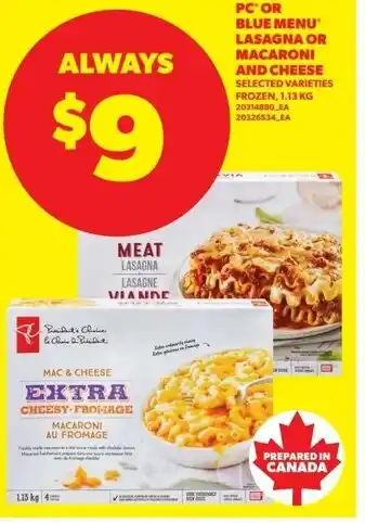 Real Canadian Superstore Pc' or blue menu lasagna or macaroni and cheese offer