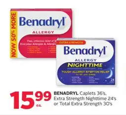 Rexall BENADRYL Caplets 36' s, Extra Strength Nighttime 24' s or Total Extra Strength 30' s offer