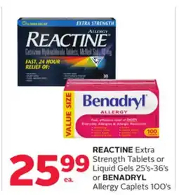 Rexall REACTINE Extra Strength Tablets or Liquid Gels 25's-36's or BENADRYL Allergy Caplets 100's offer