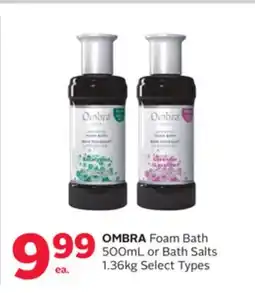 Rexall OMBRA Foam Bath 500mL or Bath Salts offer