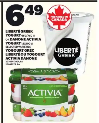Independent City Market LIBERTÉ GREEK YOGURT, 650/750 G, OR DANONE ACTIVIA, 12X100 G offer