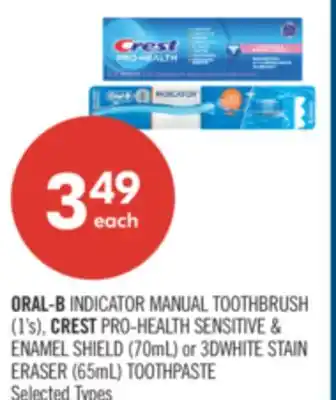 Shoppers Drug Mart ORAL-B INDICATOR MANUAL TOOTHBRUSH 1's, CREST PRO-HEALTH SENSITIVE & ENAMEL 85mL TOOTHPASTE offer