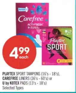 Shoppers Drug Mart PLAYTEX SPORT TAMPONS 16's - 18's, CAREFREE LINERS 36's - 60's or U by KOTEX PADS 13's - 18's offer
