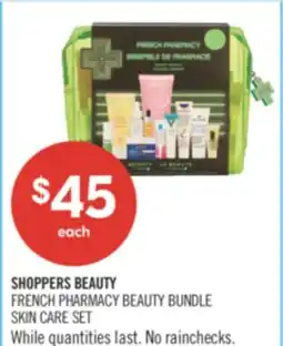 Shoppers Drug Mart SHOPPERS BEAUTY FRENCH PHARMACY BEAUTY BUNDLE SKIN CARE SET offer