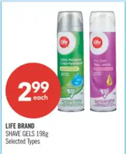 Shoppers Drug Mart LIFE BRAND SHAVE GELS offer
