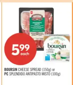 Shoppers Drug Mart BOURSIN CHEESE SPREAD 150g or PC SPLENDIDO ANTIPASTO MISTO 100g offer