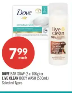 Shoppers Drug Mart DOVE BAR SOAP (3 x 106g) or LIVE CLEAN BODY WASH (500mL) offer
