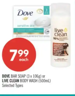 Shoppers Drug Mart DOVE BAR SOAP (3 x 106g) or LIVE CLEAN BODY WASH (500mL) offer
