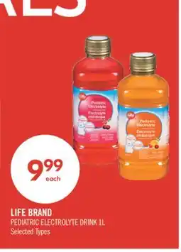 Shoppers Drug Mart LIFE BRAND PEDIATRIC ELECTROLYTE DRINK 1L offer