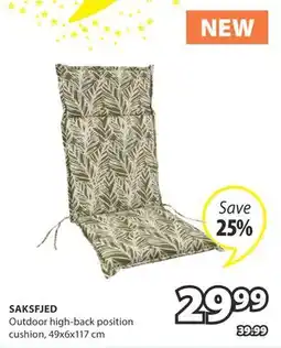JYSK SAKSFJED Outdoor high-back position cushion offer