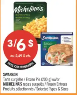 Pharmaprix SWANSON Frozen Pie (200 g) or MICHELINA'S Frozen Entrees offer