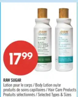 Pharmaprix RAW SUGAR Body Lotion or Hair Care Products offer
