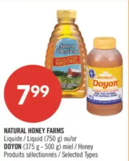 Pharmaprix NATURAL HONEY FARMS Liquid (750 g) or DOYON (375 g - 500 g) Honey offer