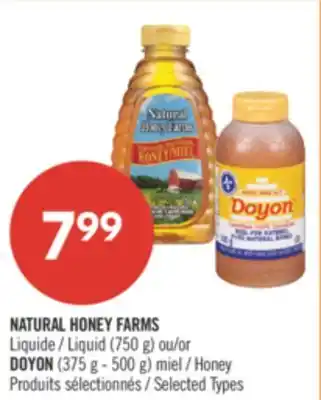 Pharmaprix NATURAL HONEY FARMS Liquid (750 g) or DOYON (375 g - 500 g) Honey offer