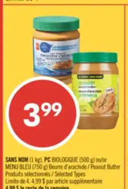 Pharmaprix NO NAME 1 kg, PC BIOLOGIQUE 500 g or BLUE MENU 750 g Peanut Butter offer