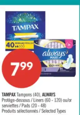 Pharmaprix TAMPAX Tampons (40), ALWAYS Liners (60 - 120) or Pads (20 - 48) offer