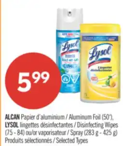 Pharmaprix ALCAN Aluminum Foil (50'), LYSOL Disinfecting Wipes (75 - 84) Spray (283 g - 425 g) offer