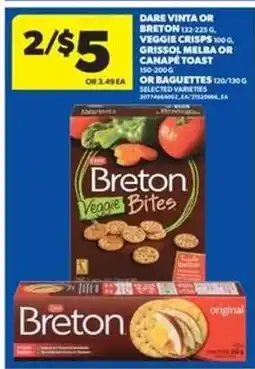 Real Canadian Superstore Dare Vinta or Breton, Veggie Crisps, Grissol Melba or Canape Toast, or Baguettes offer