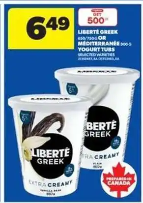 Real Canadian Superstore LIBERTÉ GREEK or MÉDITERRANÉE YOGURT TUBS offer
