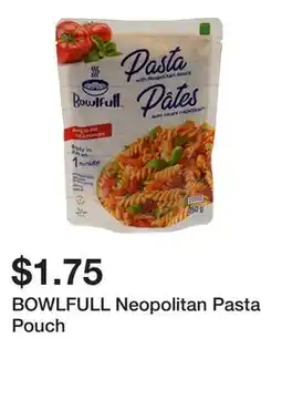 Dollarama BOWLFULL Neopolitan Pasta Pouch offer