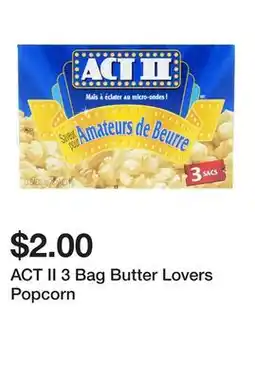 Dollarama ACT II 3 Bag Butter Lovers Popcorn offer
