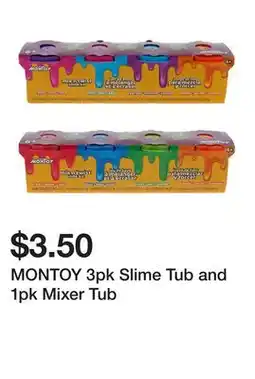 Dollarama MONTOY 3pk Slime Tub and 1pk Mixer Tub offer