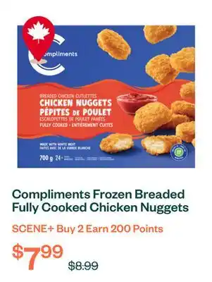 Voilà Compliments Frozen Breaded Fully Cooked Chicken Nuggets 700 g offer