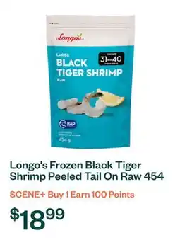 Voilà Longo's Frozen Black Tiger Shrimp Peeled Tail On Raw 454 g offer