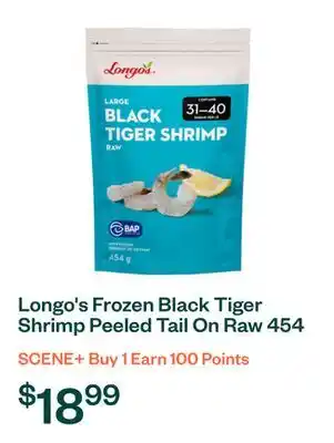 Voilà Longo's Frozen Black Tiger Shrimp Peeled Tail On Raw 454 g offer