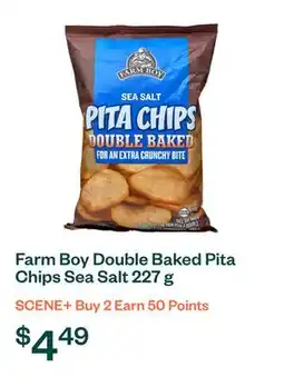 Voilà Farm Boy Double Baked Pita Chips Sea Salt 227 g offer
