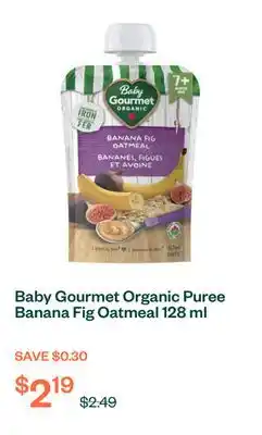 Voilà Baby Gourmet Organic Puree Banana Fig Oatmeal 128 ml offer