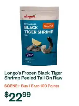 Voilà Longo's Frozen Black Tiger Shrimp Peeled Tail On Raw Extra Jumbo 454 g offer