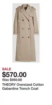 Holt Renfrew THEORY Oversized Cotton Gabardine Trench Coat offer