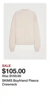 Holt Renfrew SKIMS Boyfriend Fleece Crewneck offer