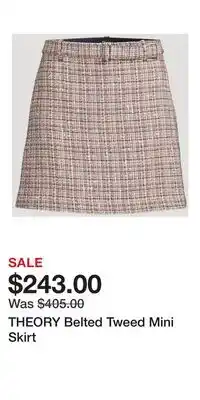 Holt Renfrew THEORY Belted Tweed Mini Skirt offer