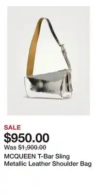 Holt Renfrew MCQUEEN T-Bar Sling Metallic Leather Shoulder Bag offer