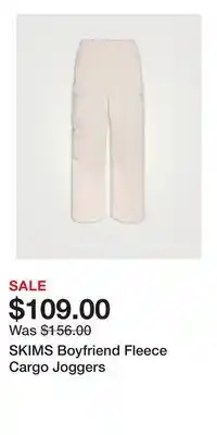 Holt Renfrew SKIMS Boyfriend Fleece Cargo Joggers offer