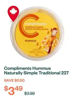 Voilà Compliments Hummus Naturally Simple Traditional 227 g offer