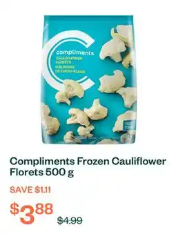 Voilà Compliments Frozen Cauliflower Florets 500 g offer