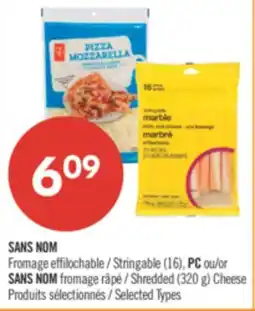 Pharmaprix NO NAME Stringable (16), PC or SANS Shredded (320 g) Cheese offer