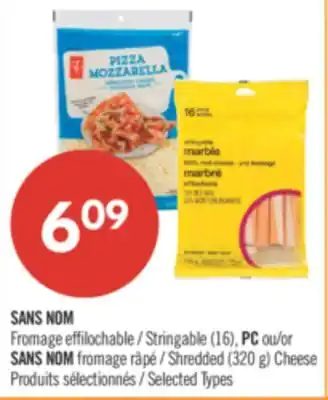 Pharmaprix NO NAME Stringable (16), PC or SANS Shredded (320 g) Cheese offer