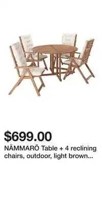 IKEA NÄMMARÖ Table + 4 reclining chairs, outdoor, light brown stained/Kuddarna light grey-beige offer