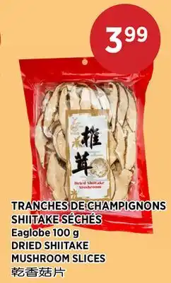 Kim Phat Eaglobe DRIED SHIITAKE MUSHROOM SLICES offer