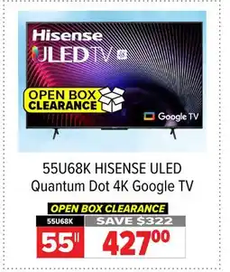 2001 Audio Video 55U68K HISENSE ULED Quantum Dot 4K Google TV offer