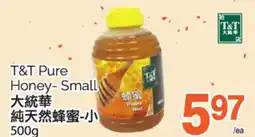 T&T Supermarket T&T PURE HONEY-SMALL, 500g offer