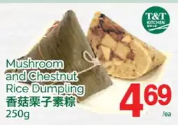 T&T Supermarket MUSHROOM AND CHESTNUT RICE DUMPLING, 250G offer